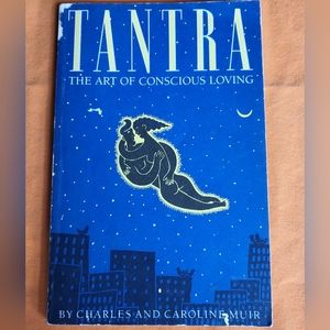Tantra The Art of Conscious Loving  by Charles + Caroline Muir paperback GUC